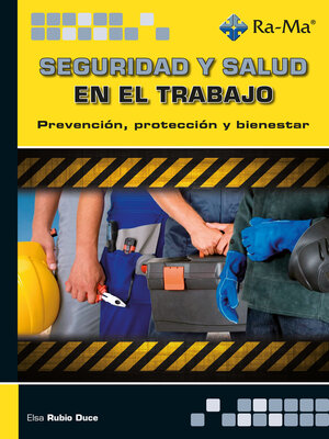 cover image of Seguridad y salud en el trabajo. Prevención, protección y bienestar